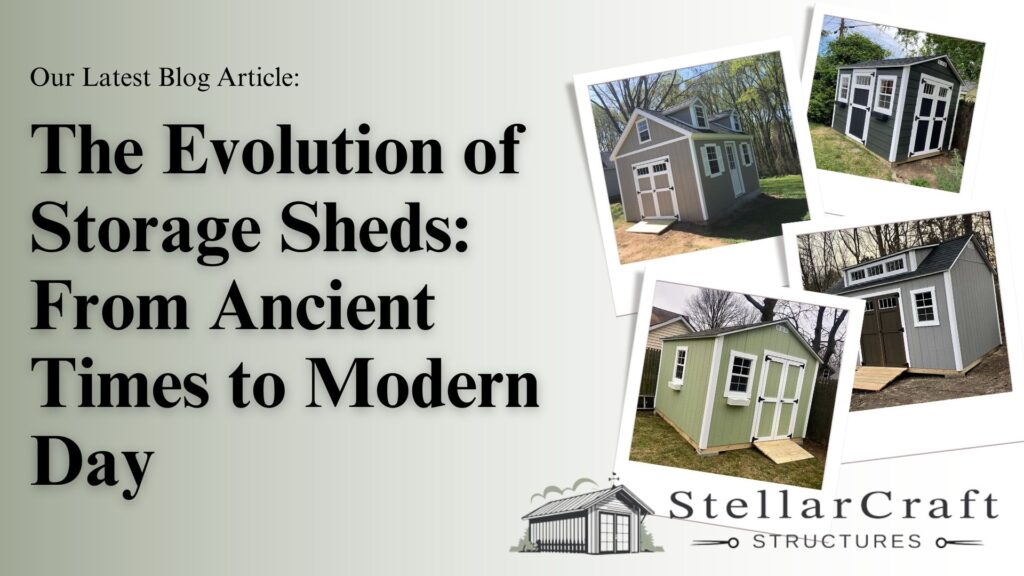 The Evolution of Storage Sheds_ From Ancient Times to Modern Day